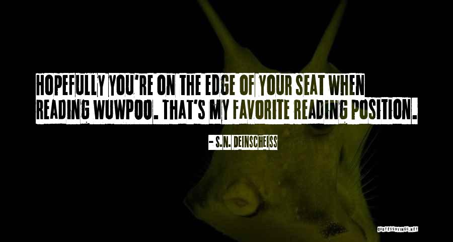 Suspense Action Quotes By S.N. Deinscheiss Suspense Action Quotes By S.N. Deinscheiss