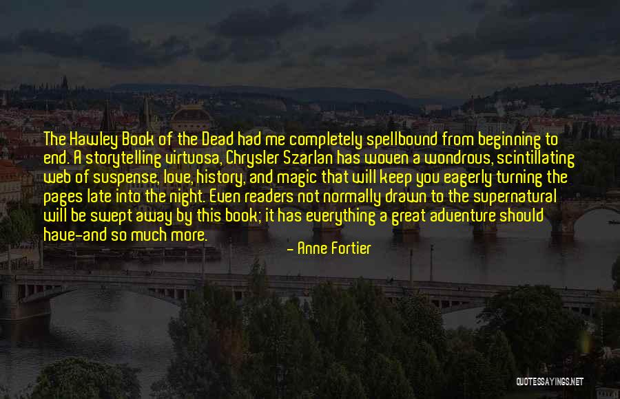 Suspense Love Quotes By Anne Fortier Suspense Love Quotes By Anne Fortier