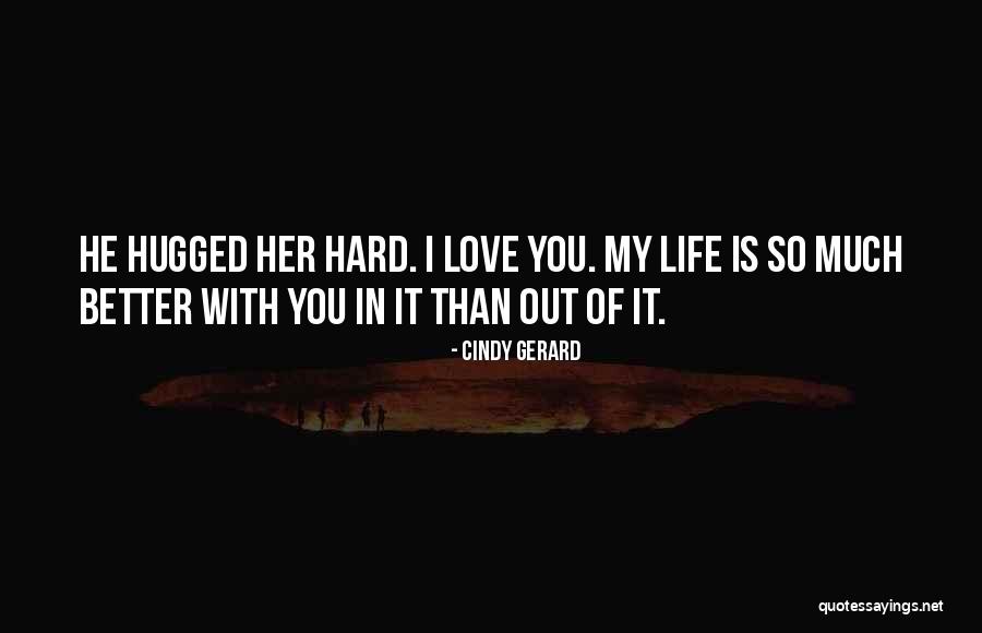 Suspense Love Quotes By Cindy Gerard Suspense Love Quotes By Cindy Gerard