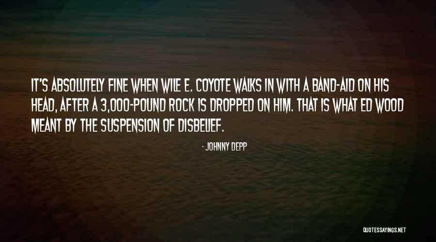 Suspension Of Disbelief Quotes By Johnny Depp