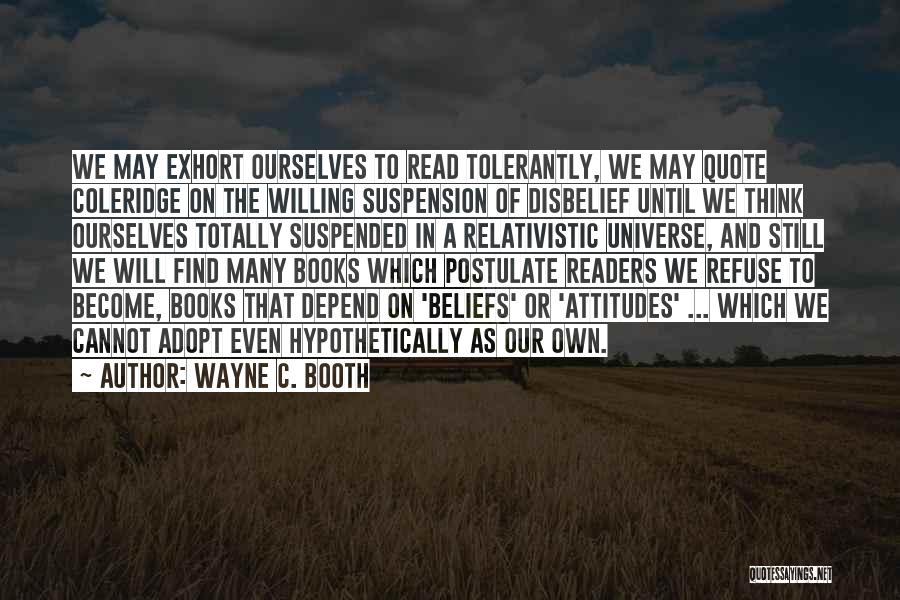 Suspension Of Disbelief Quotes By Wayne C. Booth