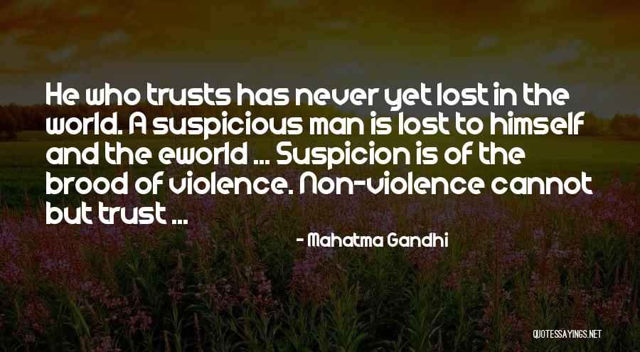 Suspicion And Trust Quotes By Mahatma Gandhi