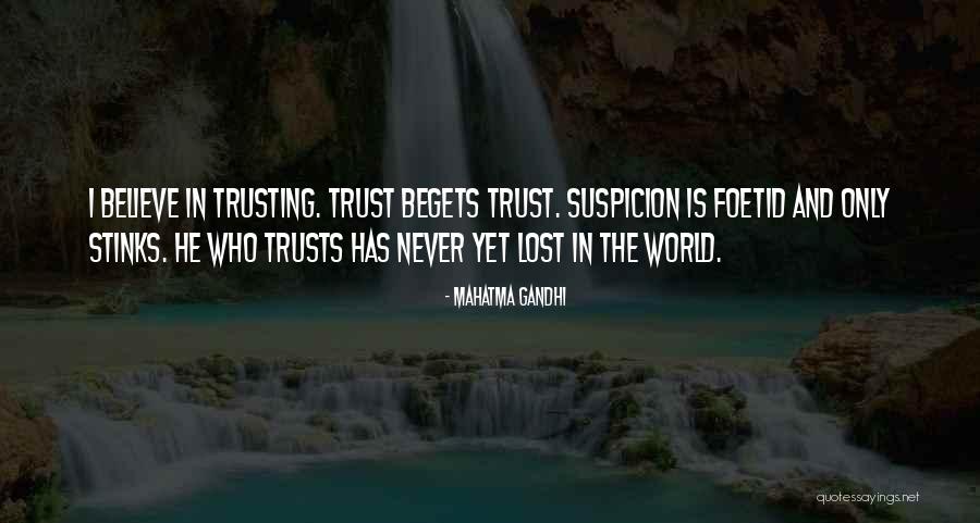 Suspicion And Trust Quotes By Mahatma Gandhi