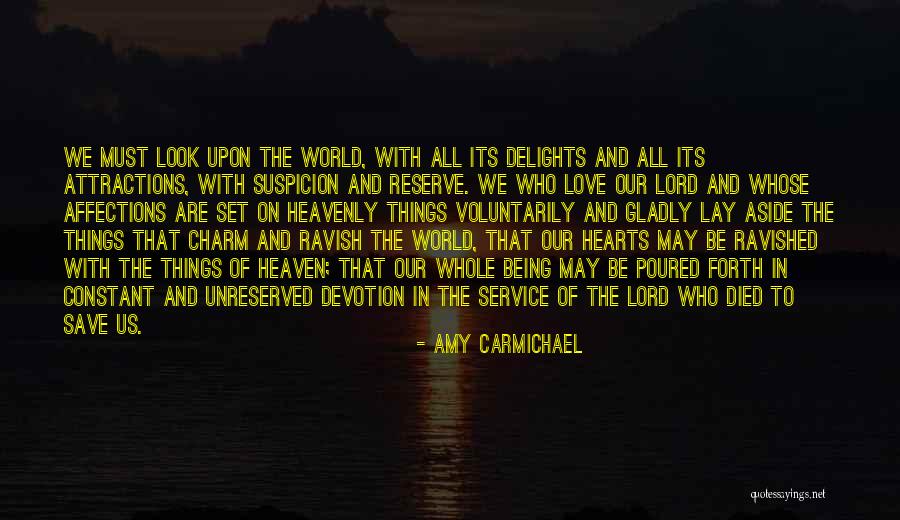 Suspicion In Love Quotes By Amy Carmichael Suspicion In Love Quotes By Amy Carmichael