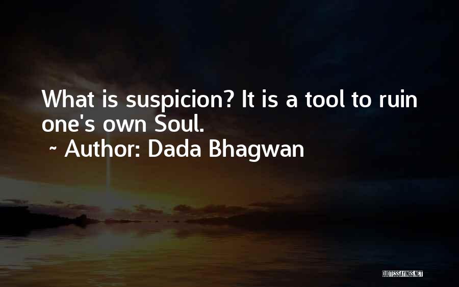 Suspicion Quotes By Dada Bhagwan