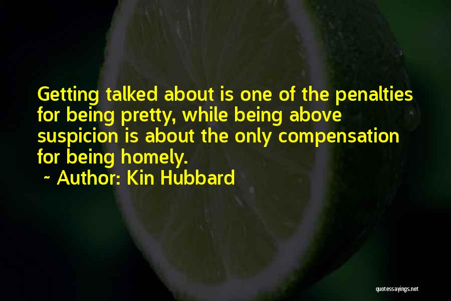Suspicion Quotes By Kin Hubbard
