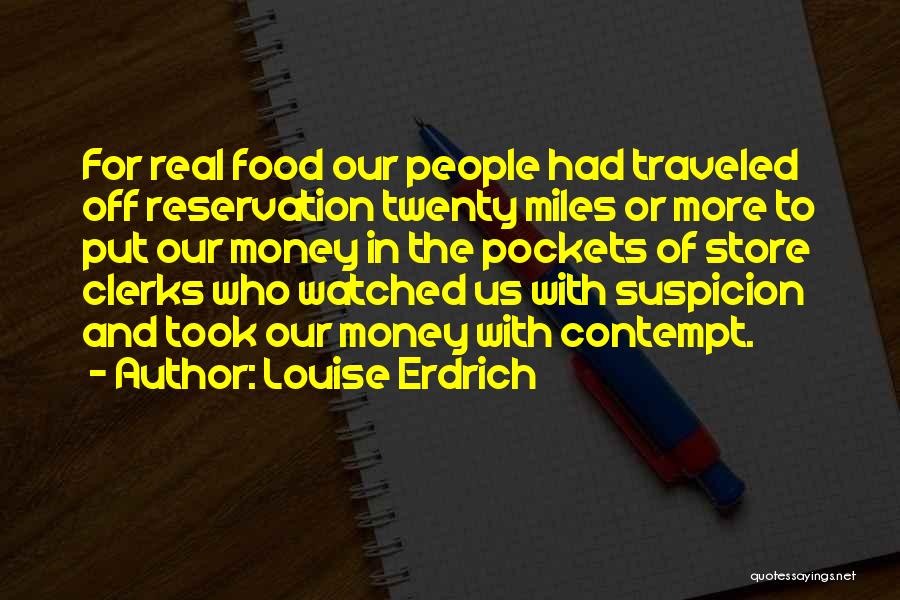 Suspicion Quotes By Louise Erdrich