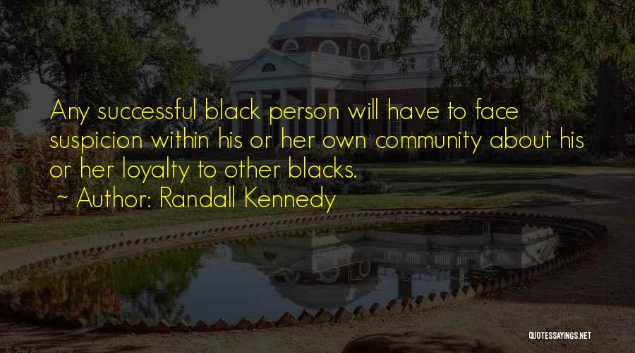 Suspicion Quotes By Randall Kennedy