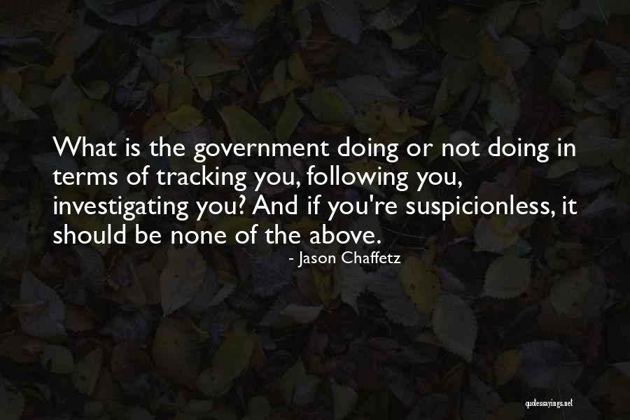 Suspicionless Quotes By Jason Chaffetz Suspicionless Quotes By Jason Chaffetz