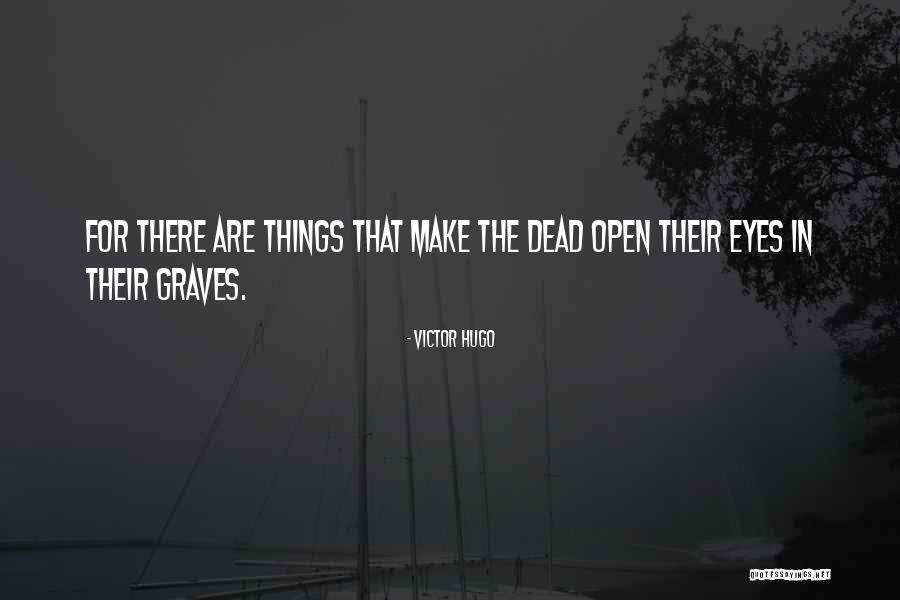Suspicionless Searches Quotes By Victor Hugo Suspicionless Searches Quotes By Victor Hugo