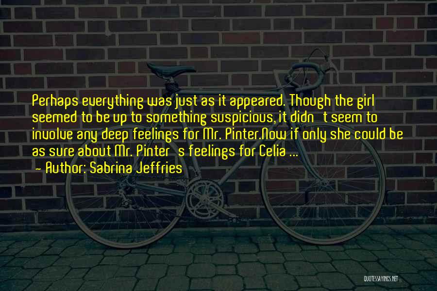 Suspicious Girl Quotes By Sabrina Jeffries