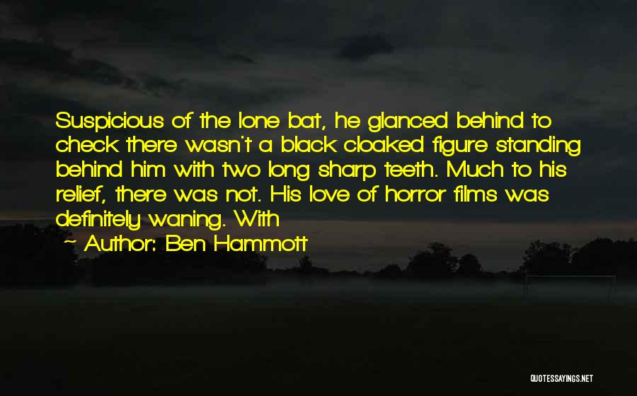Suspicious Quotes By Ben Hammott