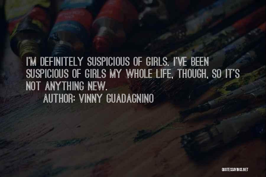 Suspicious Quotes By Vinny Guadagnino