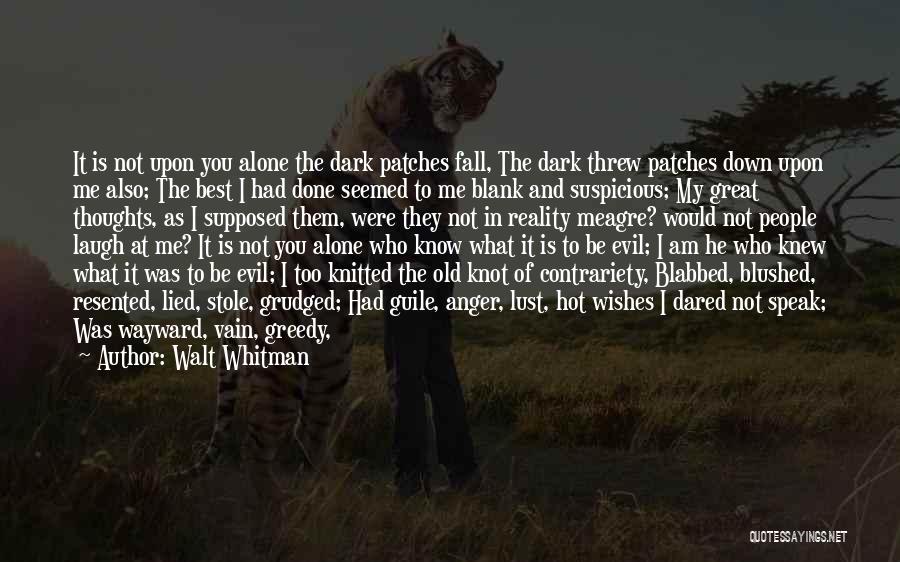Suspicious Thoughts Quotes By Walt Whitman