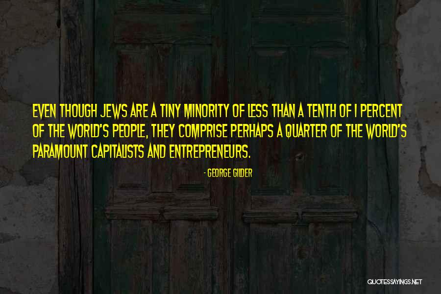 Suspirante Quotes By George Gilder Suspirante Quotes By George Gilder