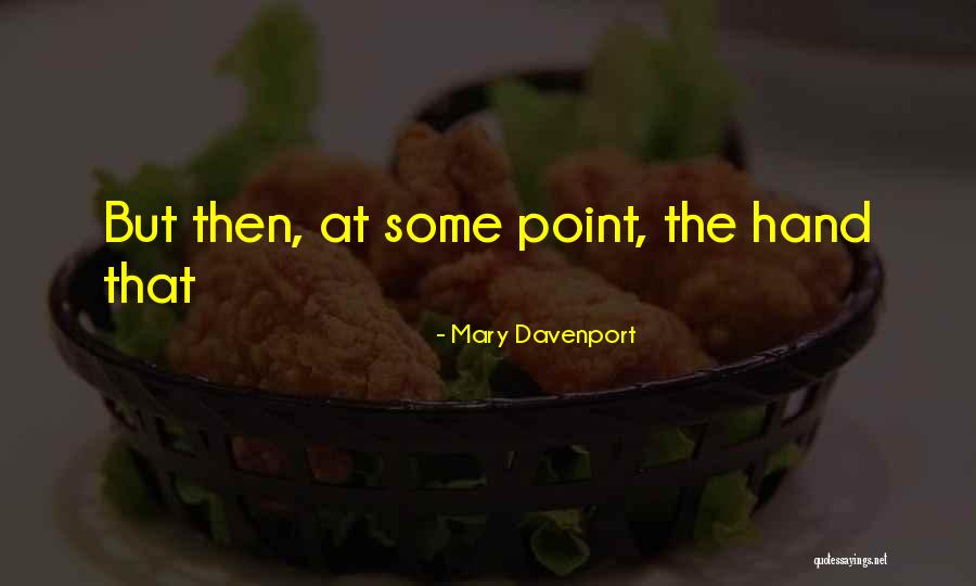 Suspirante Quotes By Mary Davenport Suspirante Quotes By Mary Davenport