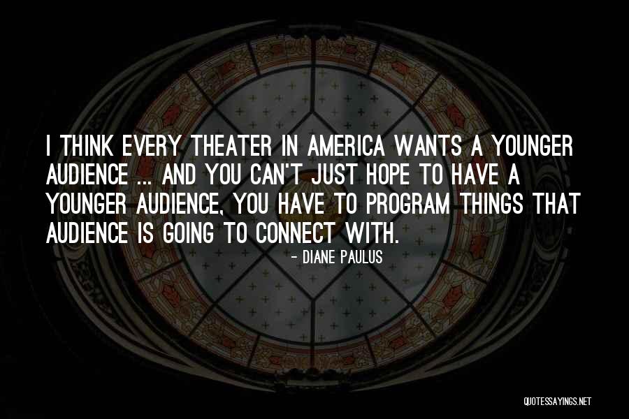 Susquehanna River Quotes By Diane Paulus Susquehanna River Quotes By Diane Paulus