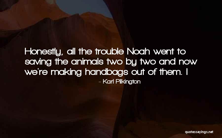 Susretanja Quotes By Karl Pilkington Susretanja Quotes By Karl Pilkington