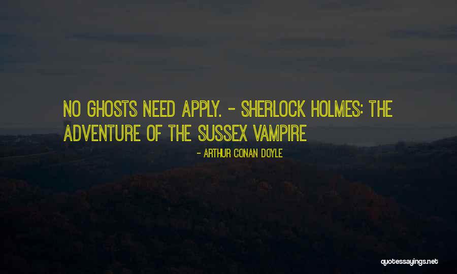 Sussex Quotes By Arthur Conan Doyle