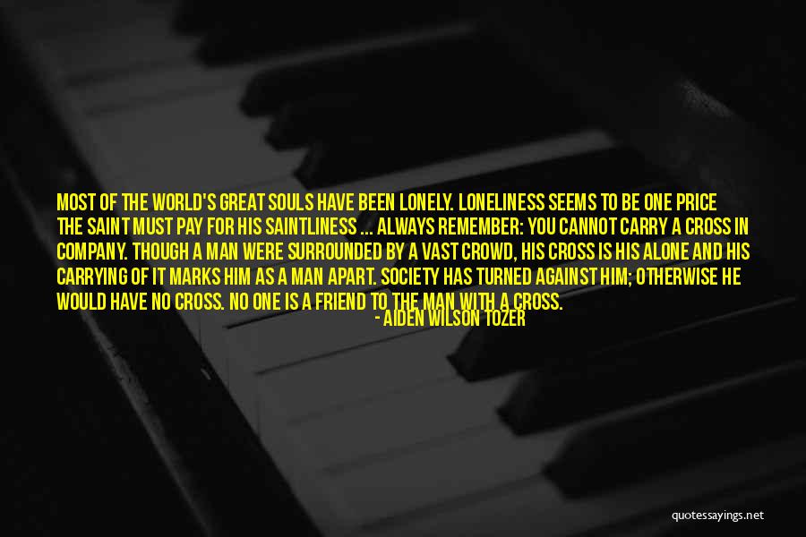 Sussinked Quotes By Aiden Wilson Tozer Sussinked Quotes By Aiden Wilson Tozer