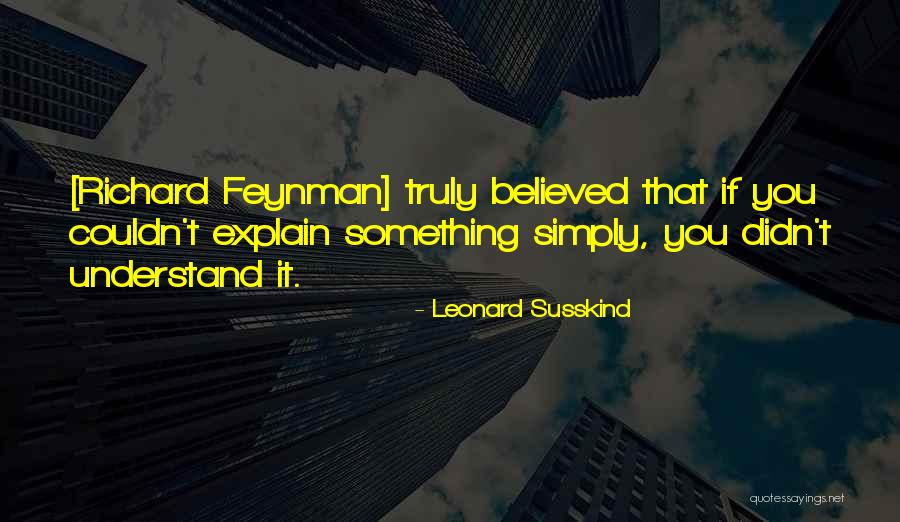 Susskind Quotes By Leonard Susskind