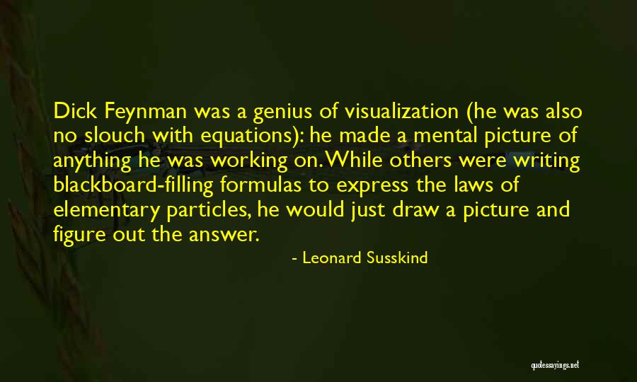 Susskind Quotes By Leonard Susskind