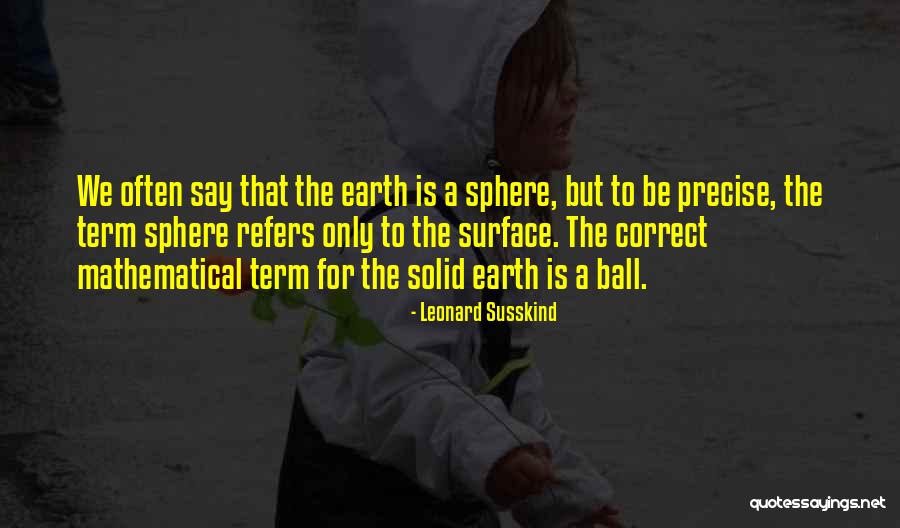 Susskind Quotes By Leonard Susskind