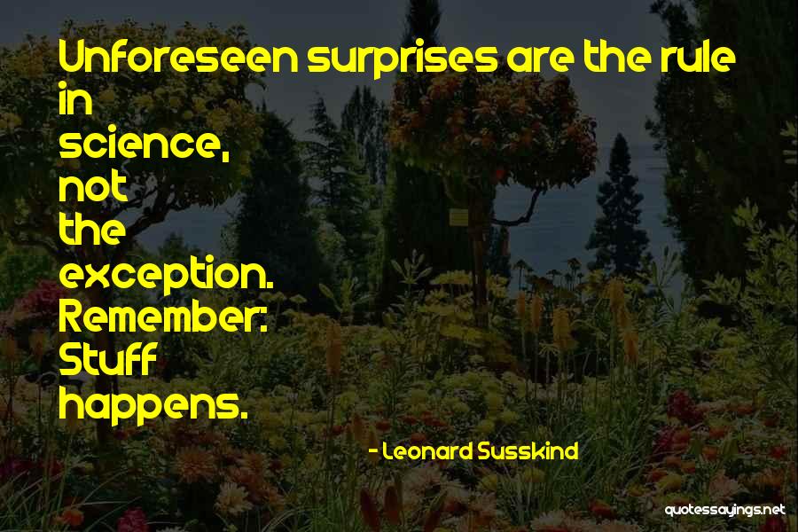 Susskind Quotes By Leonard Susskind