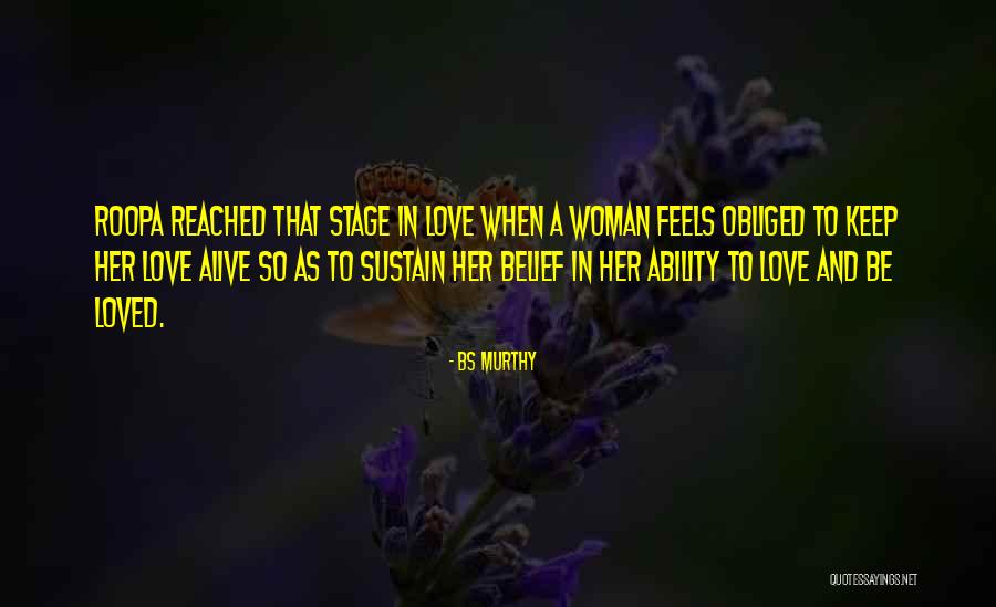 Sustain And Love Quotes By BS Murthy Sustain And Love Quotes By BS Murthy