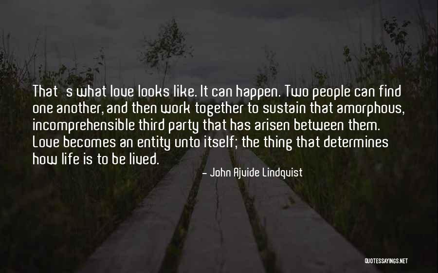 Sustain And Love Quotes By John Ajvide Lindqvist Sustain And Love Quotes By John Ajvide Lindqvist