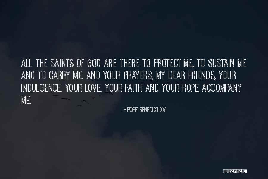 Sustain And Love Quotes By Pope Benedict XVI Sustain And Love Quotes By Pope Benedict XVI