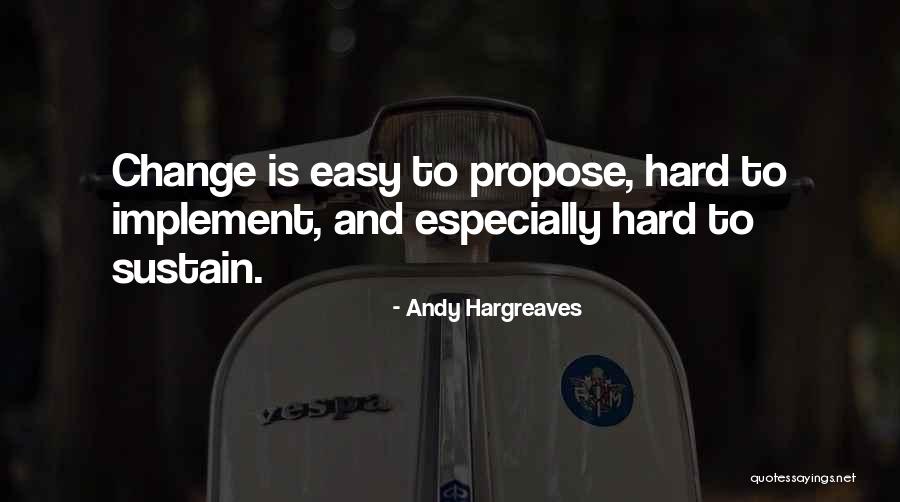 Sustain Change Quotes By Andy Hargreaves