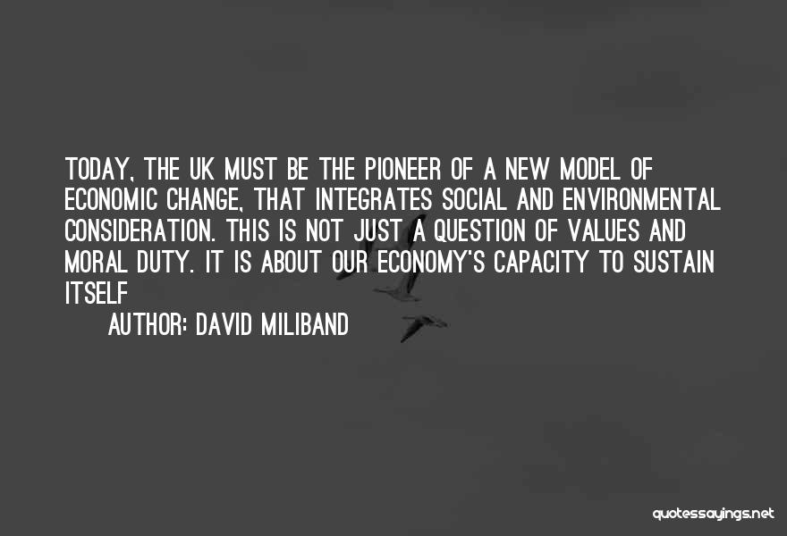 Sustain Change Quotes By David Miliband