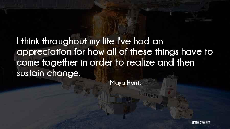 Sustain Change Quotes By Maya Harris