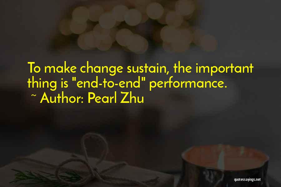 Sustain Change Quotes By Pearl Zhu
