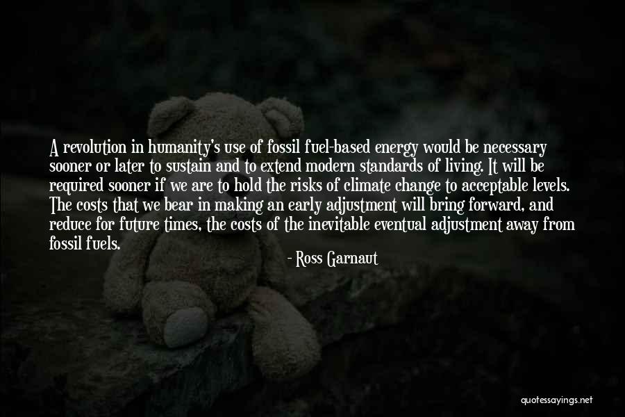 Sustain Change Quotes By Ross Garnaut Sustain Change Quotes By Ross Garnaut
