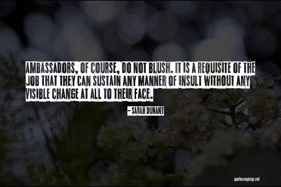 Sustain Change Quotes By Sarah Dunant Sustain Change Quotes By Sarah Dunant