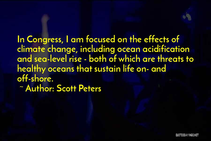 Sustain Change Quotes By Scott Peters