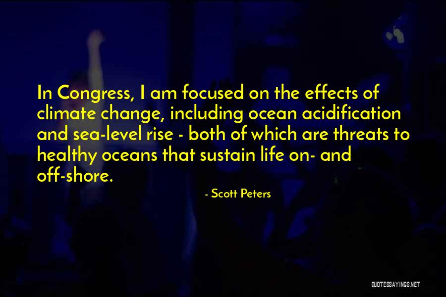 Sustain Change Quotes By Scott Peters