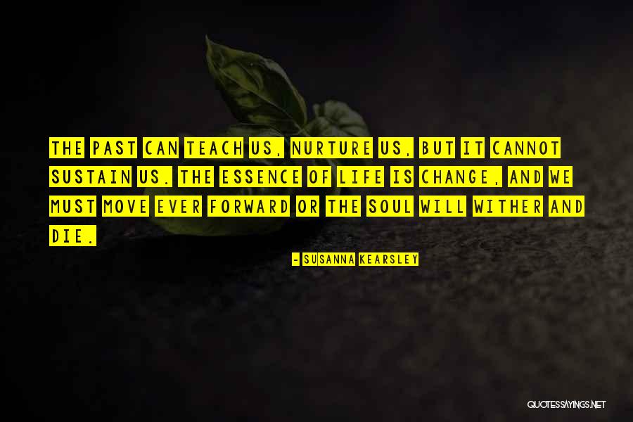 Sustain Change Quotes By Susanna Kearsley Sustain Change Quotes By Susanna Kearsley