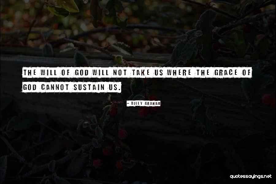 Sustain Quotes By Billy Graham Sustain Quotes By Billy Graham