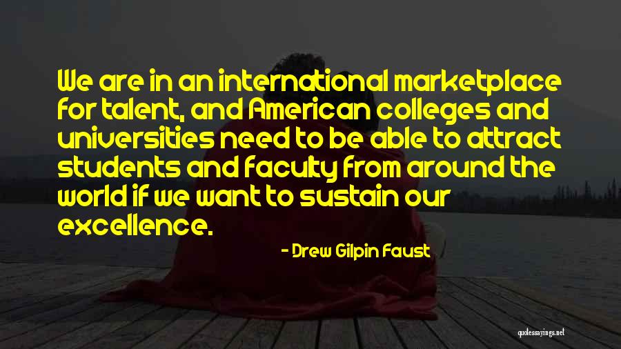 Sustain Quotes By Drew Gilpin Faust Sustain Quotes By Drew Gilpin Faust