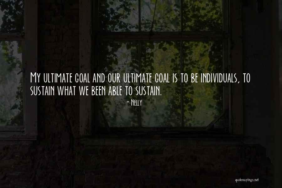 Sustain Quotes By Nelly Sustain Quotes By Nelly