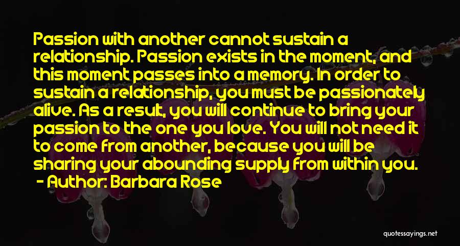 Sustain Relationship Quotes By Barbara Rose