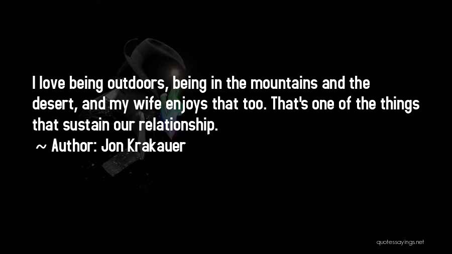Sustain Relationship Quotes By Jon Krakauer