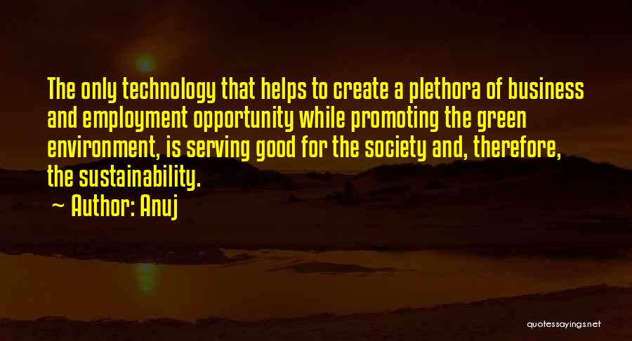 Sustainability Environment Quotes By Anuj