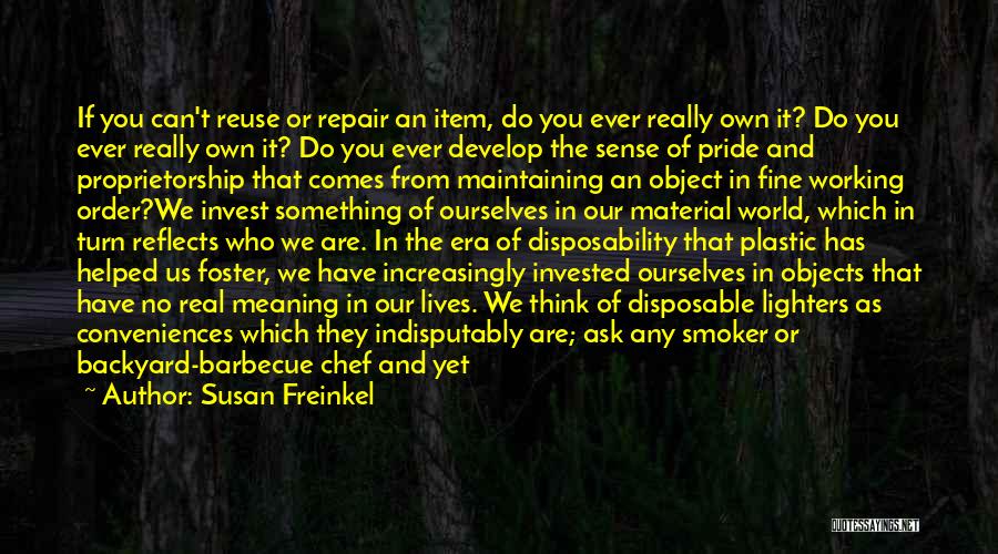 Sustainability Environment Quotes By Susan Freinkel