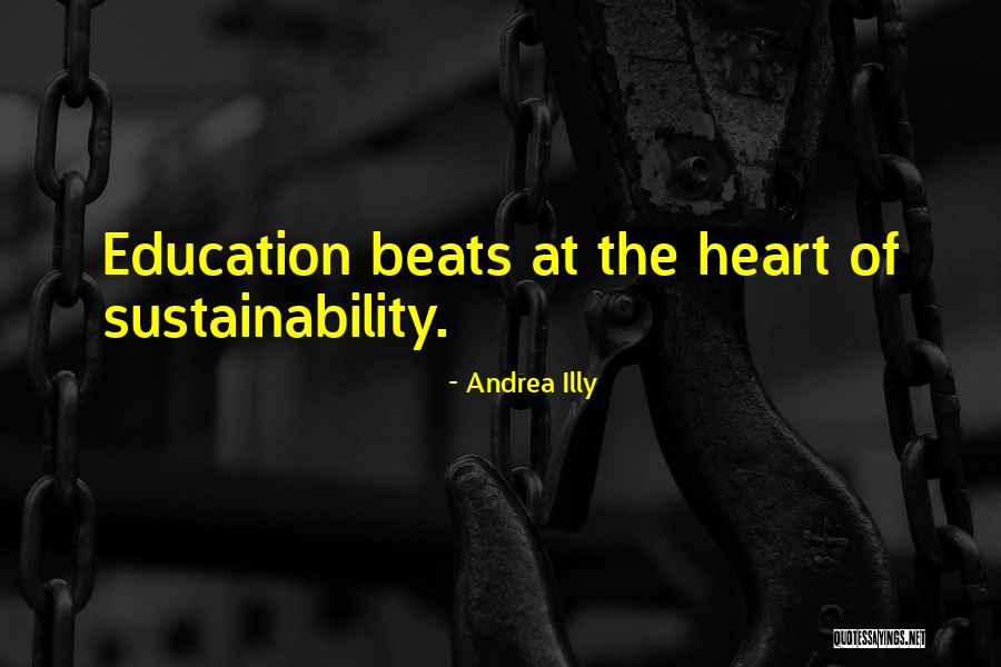 Sustainability In Education Quotes By Andrea Illy