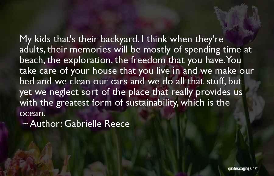 Sustainability Quotes By Gabrielle Reece