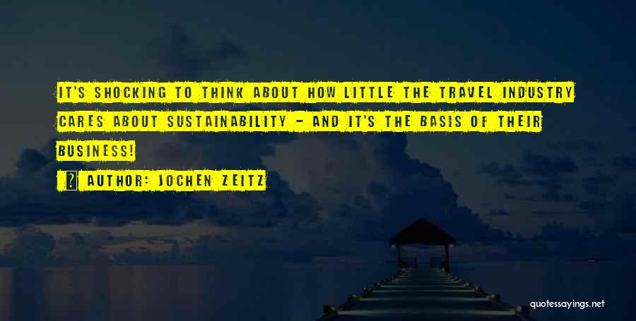Sustainability Quotes By Jochen Zeitz